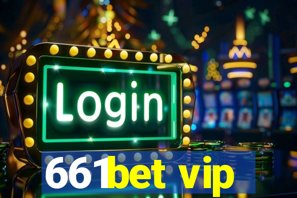 661bet vip